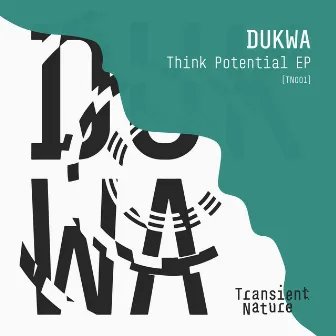 Think Potential by Dukwa