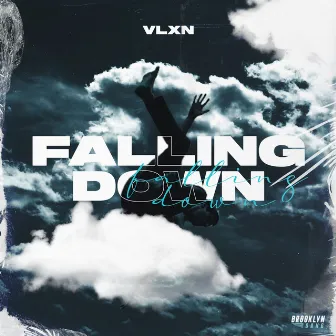 Falling Down by VLXN