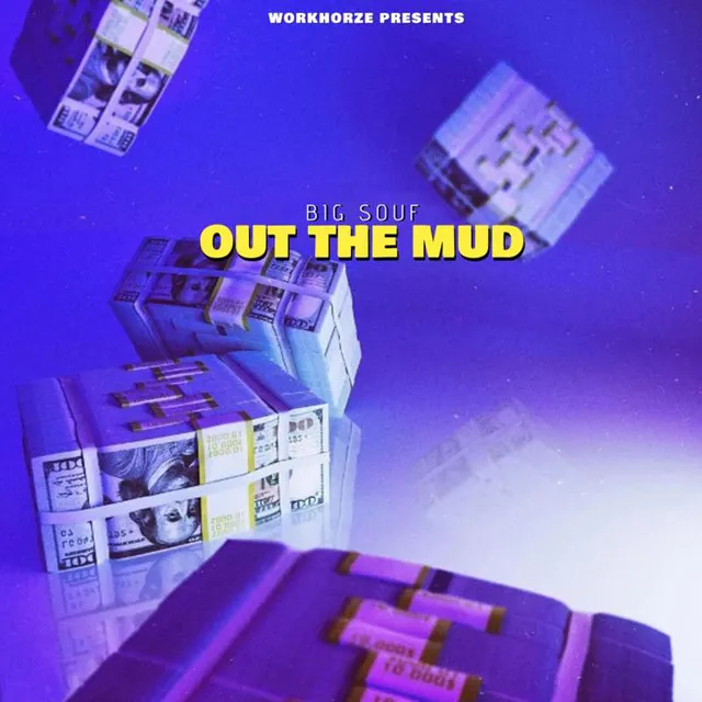 Out The Mud