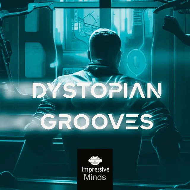 Dystopian Grooves