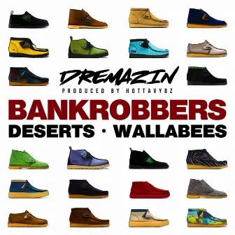 Bankrobbers Deserts Wallabees by Hottavybz