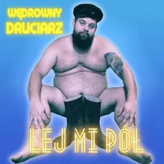 Wędrowny Druciarz by Lej Mi Pół