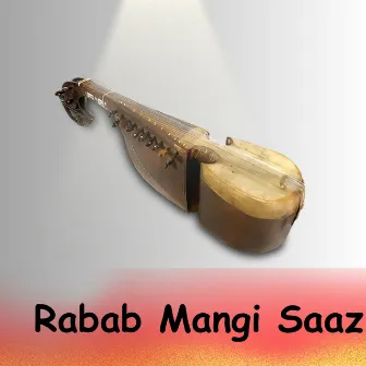 Rabab Mangi Saaz by Wali Dad