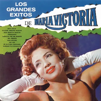 Los Grandes Exitos de María Victoria by Maria Victoria