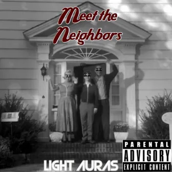 Meet the Neighbors by Light Auras