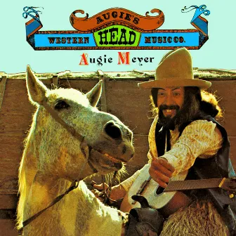 Western Head Music Co. by Augie Meyers