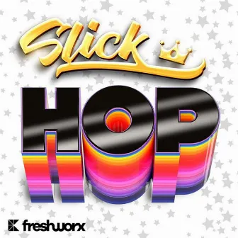 Slick Hop by Jeremy Noel William Abbott