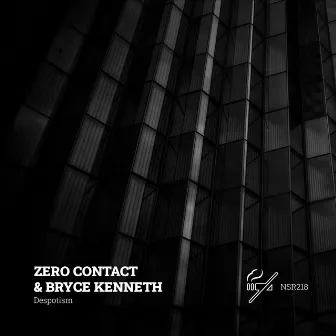 Despotism by ZERO CONTACT