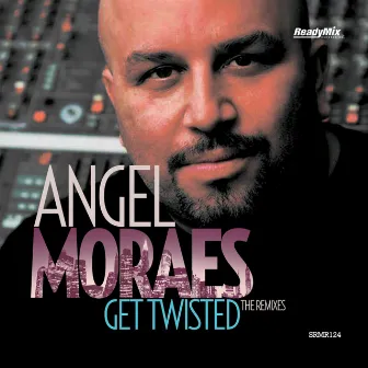 Get Twisted by Angel Moraes