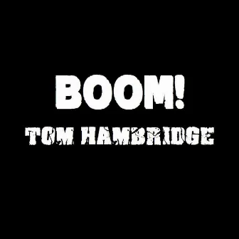 Boom by Tom Hambridge