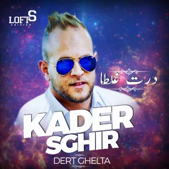 Dert Ghelta by Kader Sghir