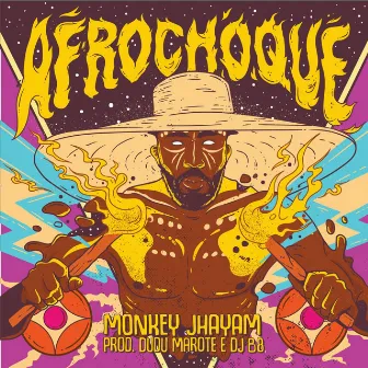 Afrochoque by Dudu Marote