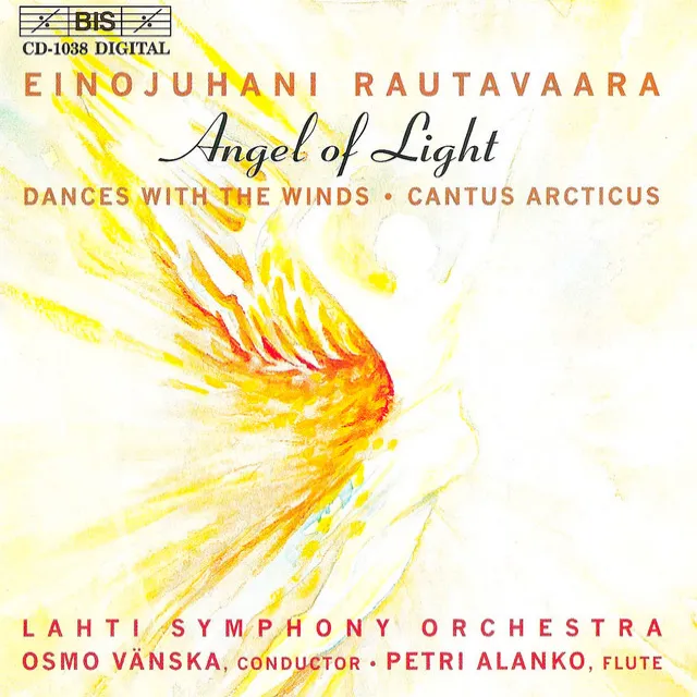 Rautavaara: Symphony No. 7, Angel of Light / Dances With Winds, Op. 69 / Cantus Arcticus, Op. 61