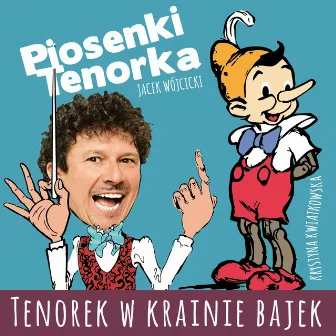 Tenorek w krainie bajek by Jacek Wójcicki