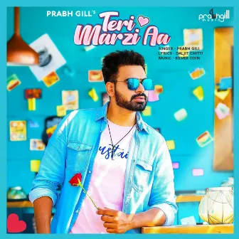 Teri Marzi Aa by Prabh Gill