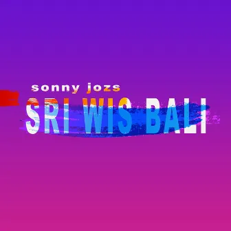 Sri Wis Bali by Sonny Josz