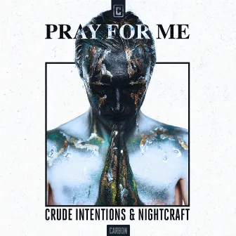 Pray For Me by Nightcraft