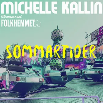 Sommartider by Michelle Kallin