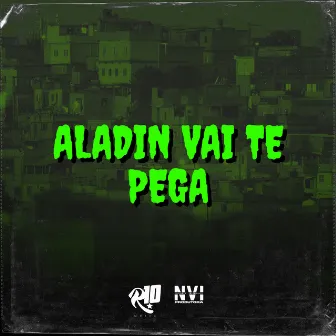 Aladin Vai Te Pega by Mc Viih