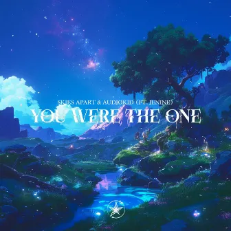 You Were The One by Jenine