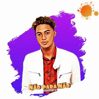 Não Pára Não by DJ Benny-G