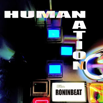 Human Nation by RoninBeat