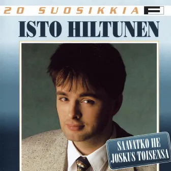 20 Suosikkia / Saavatko he joskus toisensa by Isto Hiltunen