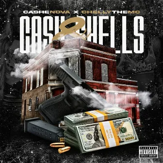 Cash & Shells by Chelly the MC