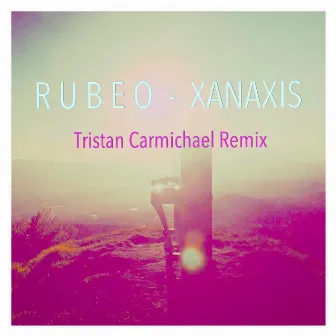 Xanaxis (Tristan Carmichael Remix) by Tristan Carmichael