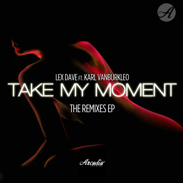 Take My Moment (The Remixes)