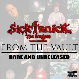 From the Vault : Rare & Unreleased by SickTanicK