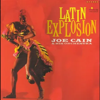 Latin Explosion by Joe Cain