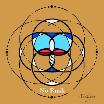 No Rush by Mikigai