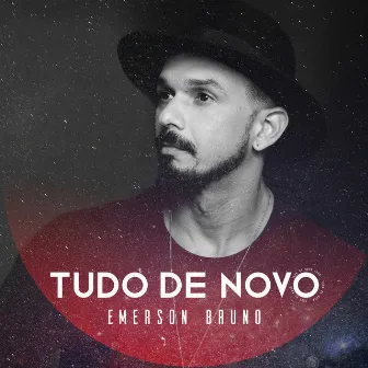 Tudo de Novo by Emerson Bruno