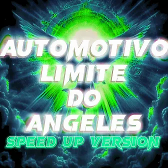 Automotivo Limite Do Angeles (Speed Up Version) by DJ FNK