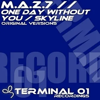 One Day Without You / Skyline by M.A.Z.7