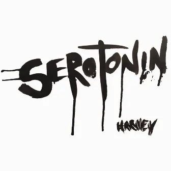 Serotonin by Harvey Listen