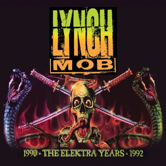 The Elektra Years 1990-1992 by Lynch Mob