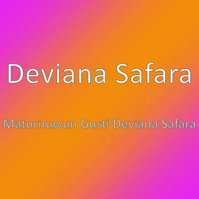 Maturnuwun Gusti Deviana Safara