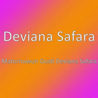 Maturnuwun Gusti Deviana Safara by Deviana Safara