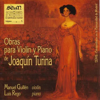 Joaquín Turina: Obras para Violín y Piano de Joaquín Turina (El Patrimonio Musical Hispano 5) by Manuel Guillén