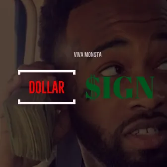 Dollar Sign by Viva Monsta