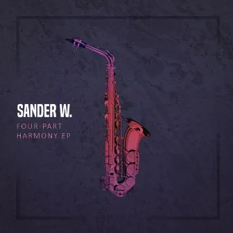 Four-Part Harmony EP by Sander W.