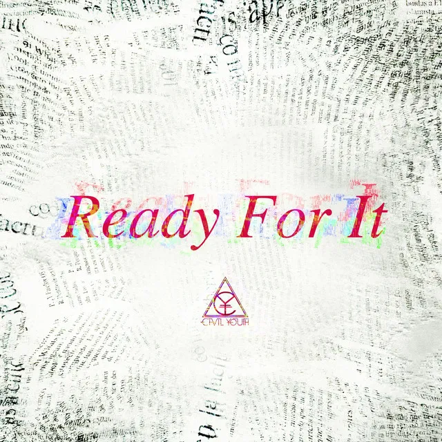 ...ready for It?