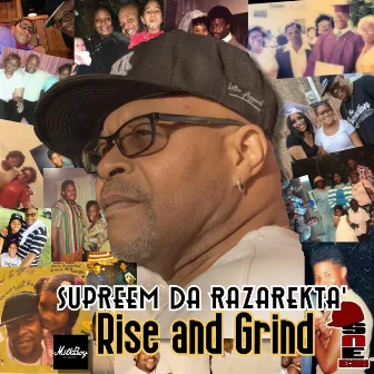 Rise and Grind by Supreem da Rezarekta'