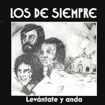 Levántate y Anda by Los De Siempre