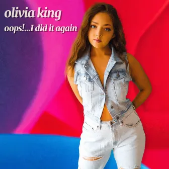 Oops!... I Did It Again by Olivia King