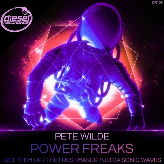 Power Freaks / Get Them Up / The Freshmaker / Ultra Sonic Waves by Pete Wilde