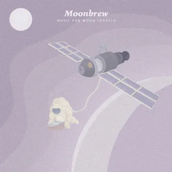 Music for Moon Travels by Moonbrew