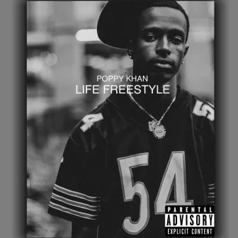 Life Freestyle by Poppy Khan